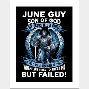 June Guy Son Of God Knight With Angel Wings My Scars Tell A Story Life Tries To Break Me But Failed Posters and Art